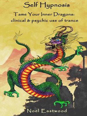 cover image of Self Hypnosis Tame Your Inner Dragons